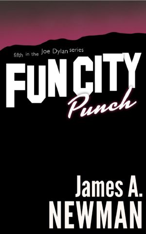 [Joe Dylan 05] • Fun City Punch